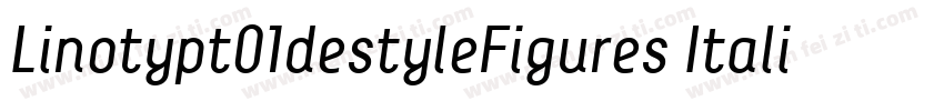 Linotypt01destyleFigures Italic字体转换